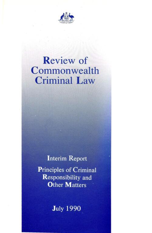 Interim report [ie. third] : principles of criminal responsibility and other matters / Review of Commonwealth Criminal Law