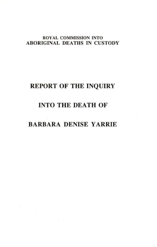 Report of the inquiry into the death of Barbara Denise Yarrie / by Commissioner L.F. Wyvill