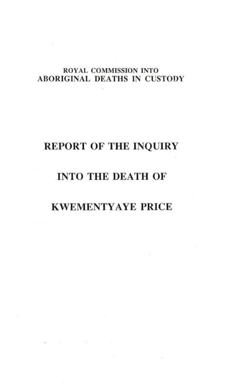 Report of the inquiry into the death of Kwementyaye Price / by Commissioner Elliott Johnston