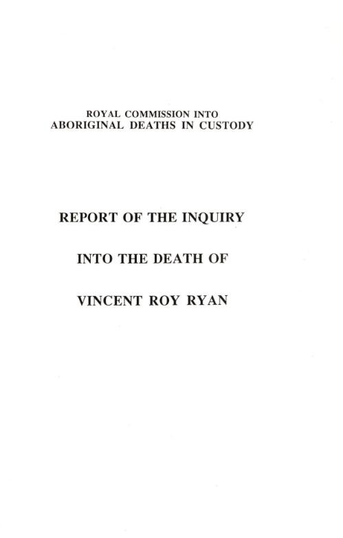 Report of the inquiry into the death of Vincent Roy Ryan / by Commissioner L.F. Wyvill