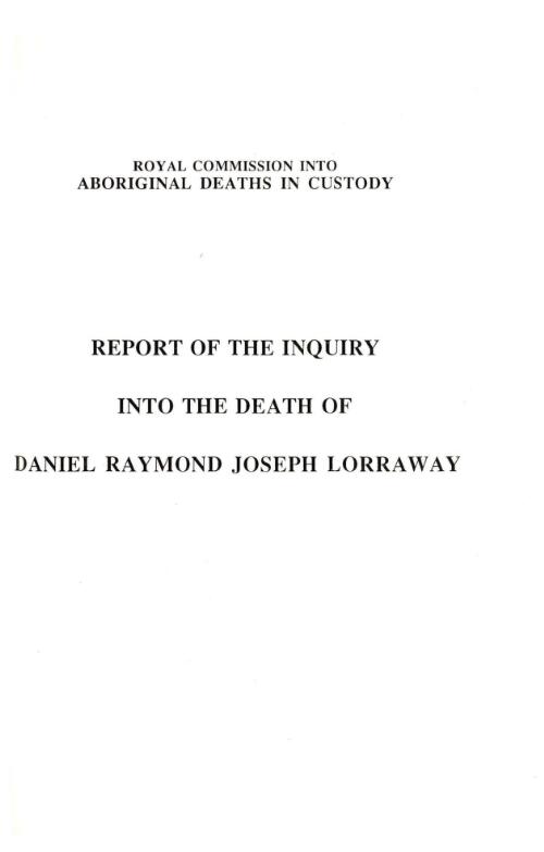 Report of the inquiry into the death of Daniel Raymond Joseph Lorraway / by Commissioner L.F. Wyvill