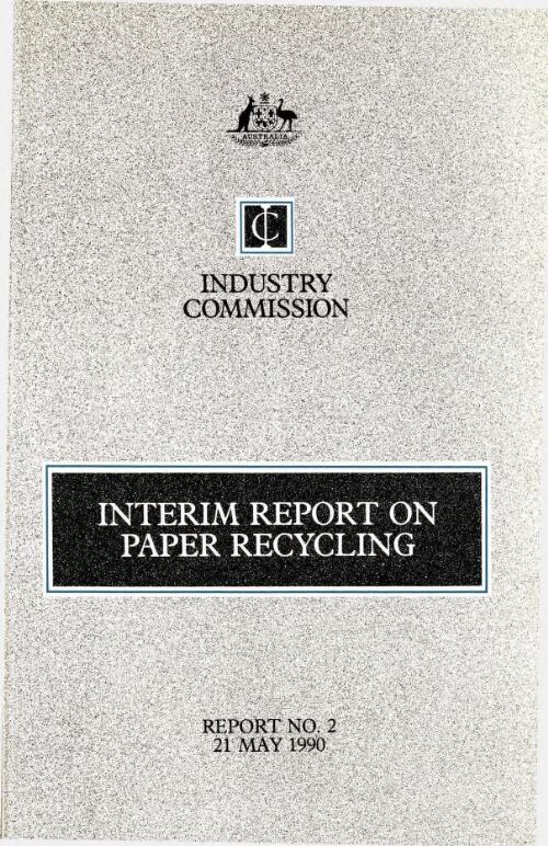 Interim report on paper recycling / Industry Commission