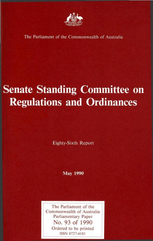 Eighty-sixth report : May 1990  / The Parliament of the Commonwealth of Australia, Senate Standing Committee on Regulations and Ordinances