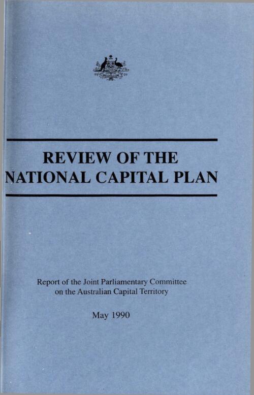 Review of the national capital plan / report of the Joint Parliamentary Committee on the Australian Capital Territory