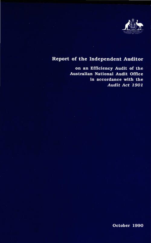 Report of the independent auditor on an efficiency audit of the Australian National Audit Office in accordance with the Audit Act 1901