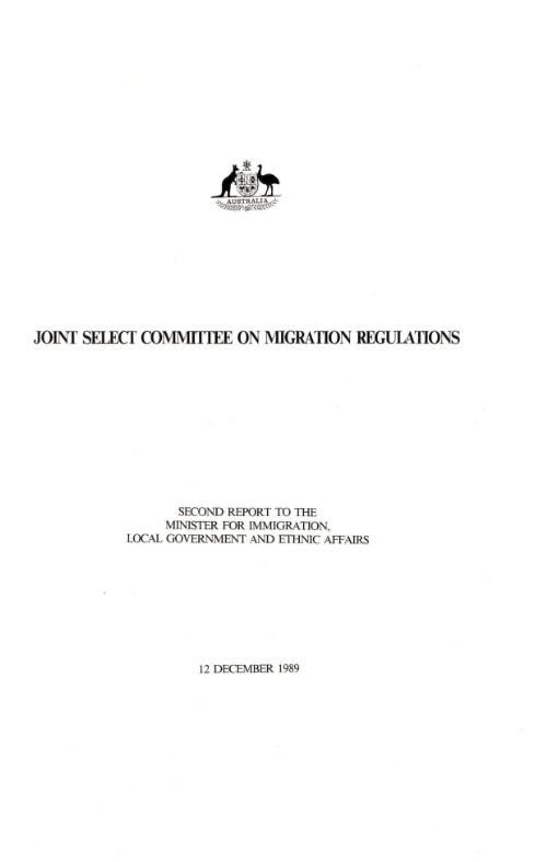 Second report to the Minister for Immigration, Local Government and Ethnic Affairs, Senator the Hon Robert Ray / Joint Select Committee on Migration Regulations