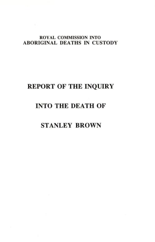 Report of the inquiry into the death of Stanley Brown/ by Commissioner D.J. O'Dea