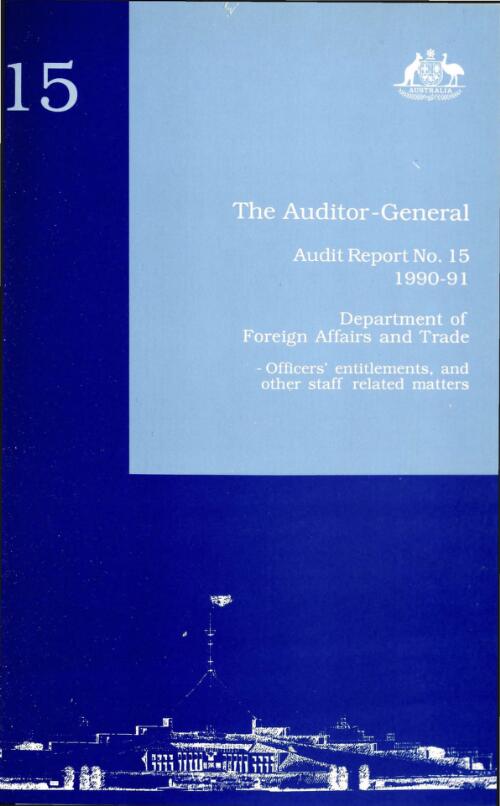 Department of Foreign Affairs and Trade : officers' entitlements and other staff related matters / the Auditor-General