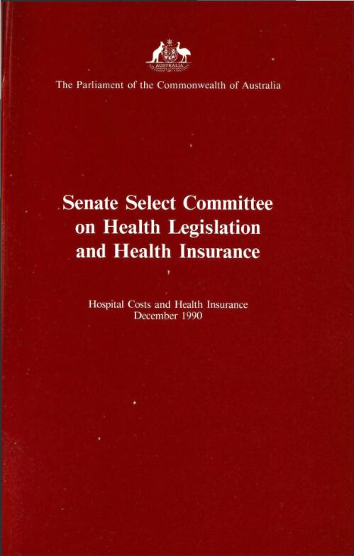 What price care? Hospital costs and health insurance : a report / by the Senate Select Committee on Health Legislation and Health Insurance