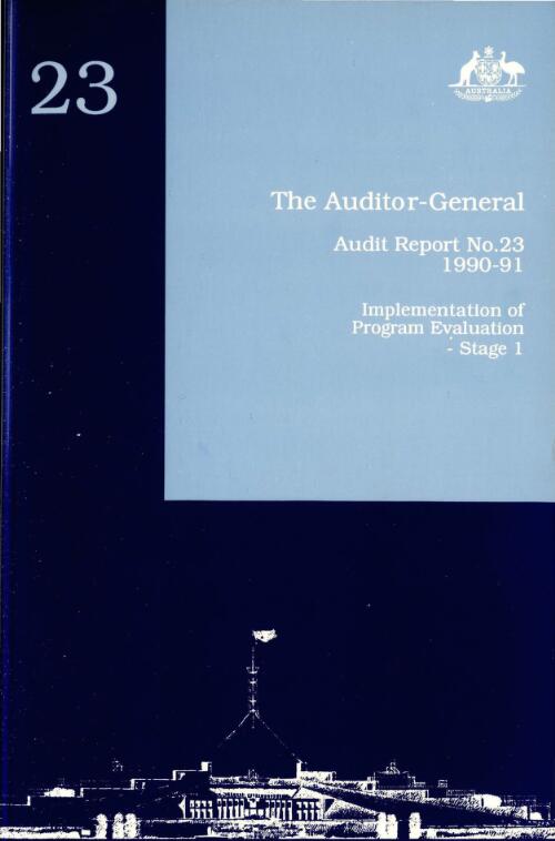 Implementation of program evaluation, Stage 1 / the Auditor-General