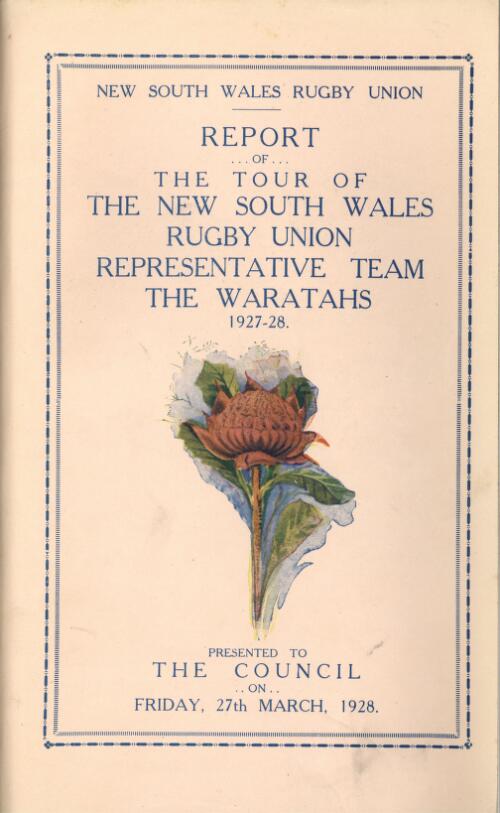 Report of the tour of the ... representative team, the Waratahs 1927-28 : presented to the Council on Friday, 27th March, 1928