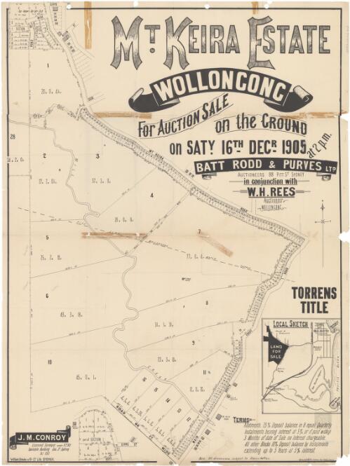 Mt. Keira Estate, Wollongong [cartographic material] : for auction sale on the ground on Saty. 16th Decr. 1905 at 2 p.m. / Batt Rodd & Purves Ltd., auctioneers 88 Pitt St. Sydney, in conjunction with W.H. Rees, auctioneer, Wollongong ; W. Scott Griffiths, draftsman, Royal Chambs. Sydney