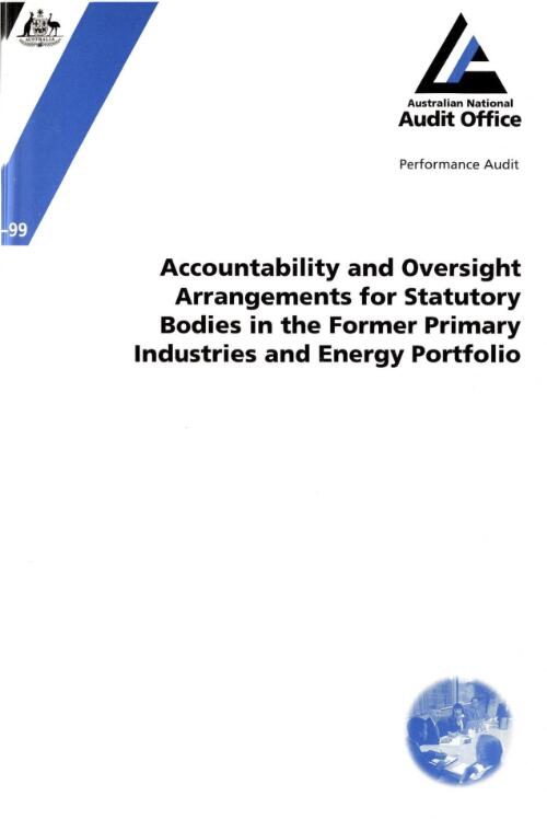Accountability and oversight arrangements for statutory bodies in the former Primary Industries and Energy portfolio / the Auditor-General