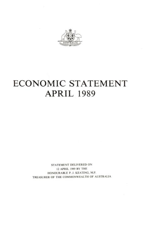 Economic statement, April 1989 : statement delivered on 12 April 1989 / by P.J. Keating