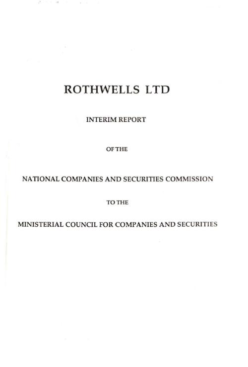 Rothwells Ltd : interim report of the National Companies and Securities Commission to the Ministerial Council for Companies and Securities