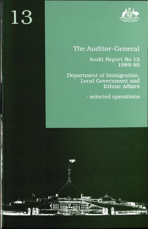 Department of Immigration, Local Government and Ethnic Affairs : selected operations / Auditor-General