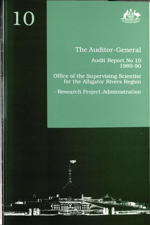 Office of the Supervising Scientist for the Alligator Rivers Region : research project administration / Auditor-General