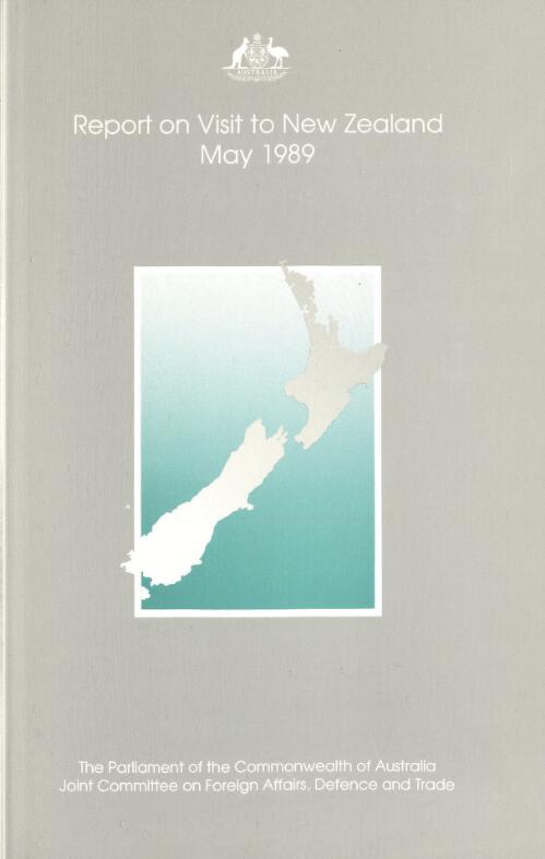 Report on visit to New Zealand, May 1989 / Parliament of the Commonwealth of Australia, Joint Committee on Foreign Affairs, Defence and Trade
