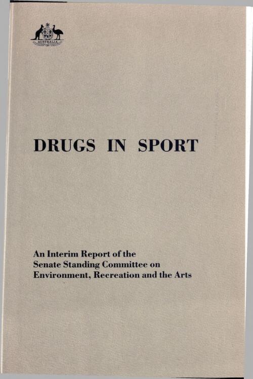 Drugs in sport : an interim report of the Senate Standing Committee on Environment, Recreation and the Arts