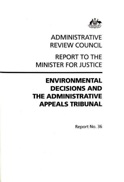 Environmental decisions and the Administrative Appeals Tribunal / Administrative Review Council