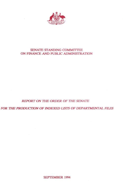 Report on the order of the Senate for the production of indexed lists of departmental files / Senate Standing Committee on Finance and Public Administration
