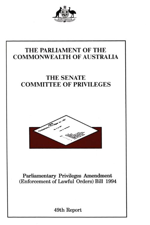 Parliamentary Privileges Amendment (Enforcement of Lawful Orders) Bill 1994 / The Senate, Committee of Privileges