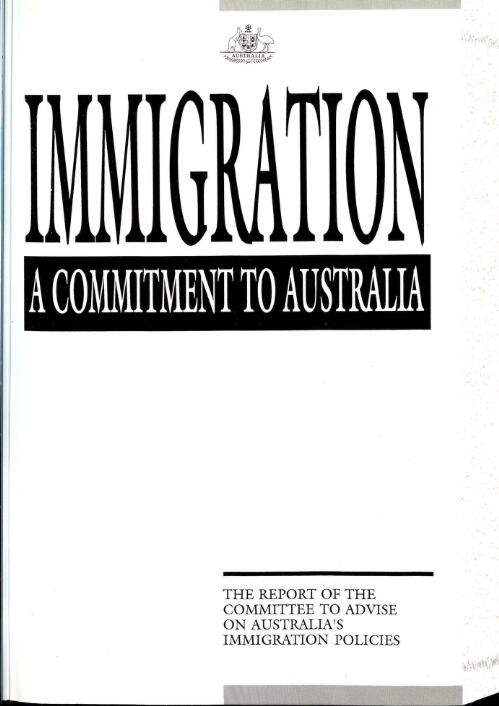 Immigration, a commitment to Australia / the report of the Committee to Advise on Australia's Immigration Policies