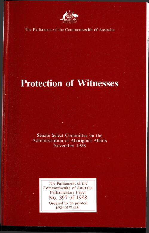Protection of witnesses / Senate Select Committee on the Administration of Aboriginal Affairs