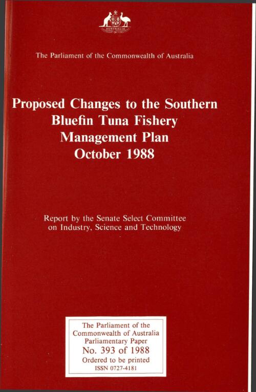 Report on proposed changes to the Southern Bluefin Tuna Fishery Management Plan / Senate Standaing Committee on Industry, Science, and Technology