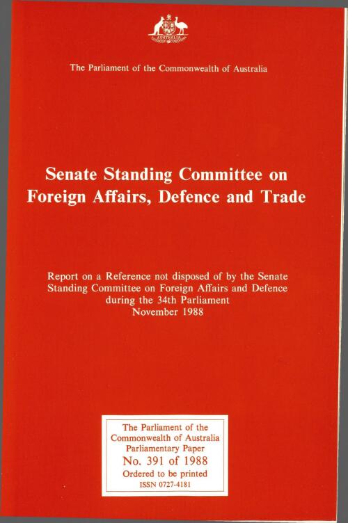 Report on a reference not disposed of by the Standing Committee on Foreign Affairs and Defence during the 34th Parliament / Senate Standing Committee on Foreign Affairs Defence and Trade