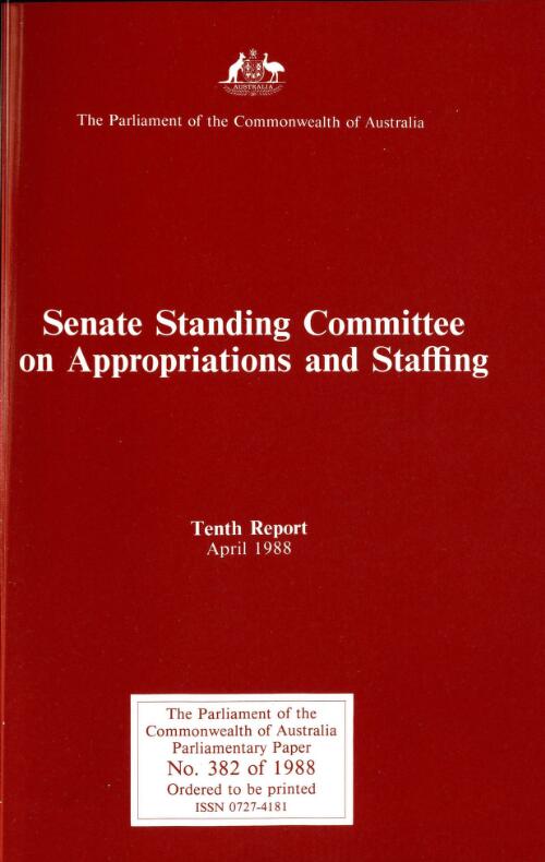 The Senate Standing Committee on Appropriations and Staffing : tenth report, April 1988
