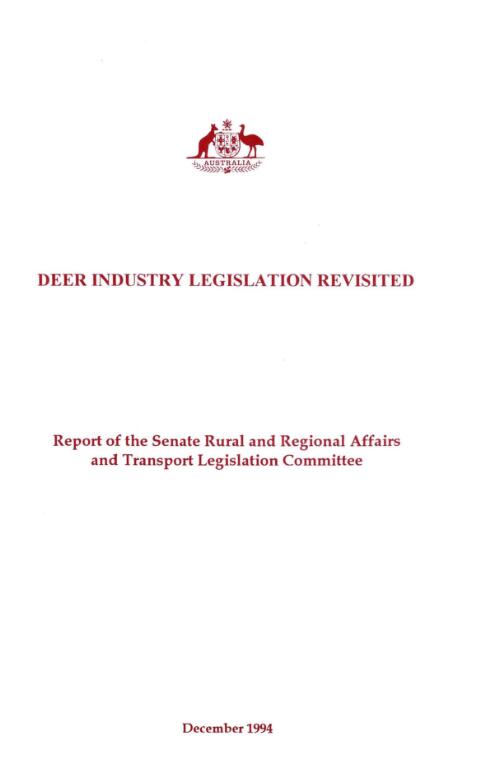 Deer industry legislation revisited : report of the / Senate Rural and Regional Affairs and Transport Legislation Committee