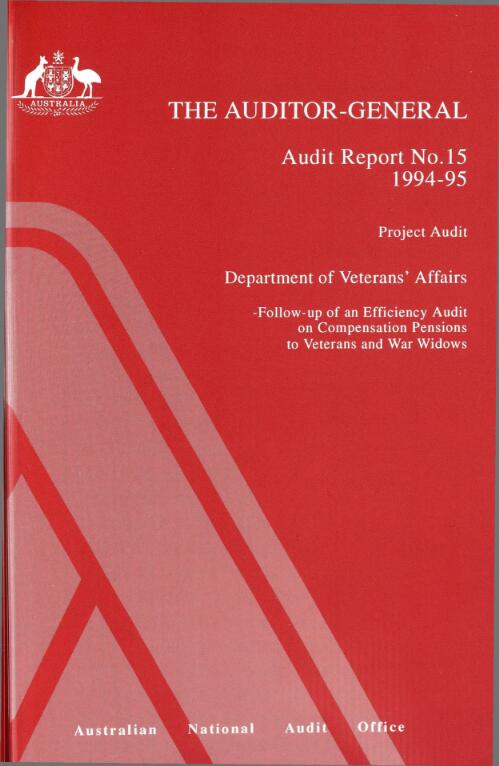Project audit, Department of Veterans' Affairs : follow-up of an efficiency audit on compensation pensions to veterans and war widows / Alan Greenslade, Peta Roberts