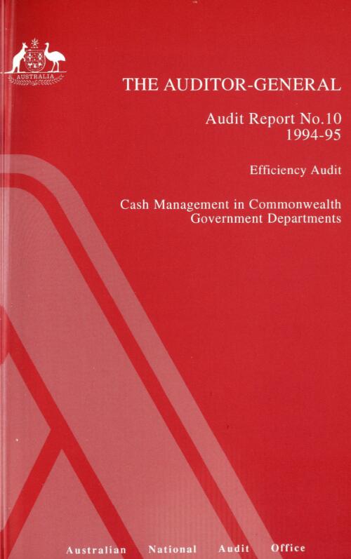 Efficiency audit, cash management in Commonwealth government departments / John Bowden, Bob Morison, Alan Chapman