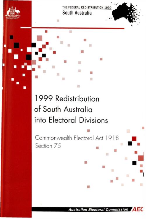 1999 redistribution of South Australia into electoral divisions / Australian Electoral Commission