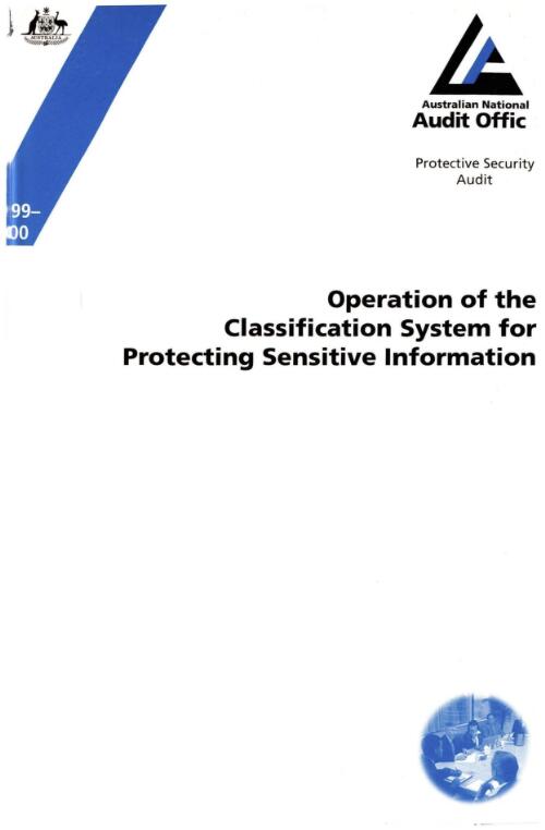 Operation of the classification system for protecting sensitive information / the Auditor-General