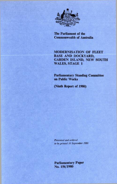 Modernisation of fleet base and dockyard, Garden Island, New South Wales, stage 1 (ninth report of 1980) / Parliamentary Standing Committee on Public Works