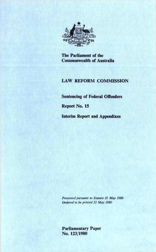 Sentencing of federal offenders. Report no.15. Interim report and appendixes  / Law Reform Commission