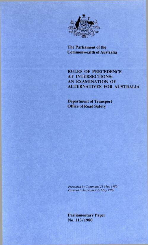 Rules of precedence at intersections : an examination of alternatives for Australia / [G.M.L. Quayle], Department of Transport, Office of Road Safety
