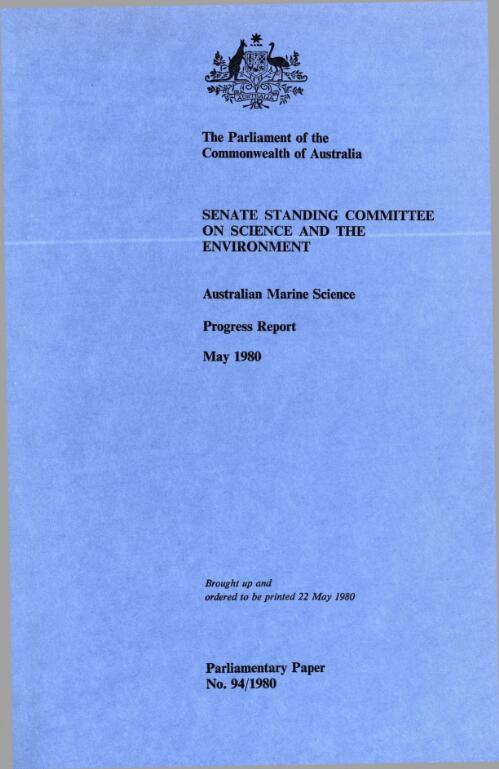 Australian marine science : progress report, May 1980 / Senate Standing Committee on Science and the Environment