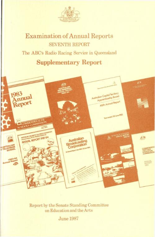 Examination of annual reports. Seventh report, the ABC's radio racing service in Queensland. Supplementary report / report by the Senate Standing Committee on Education and the Arts