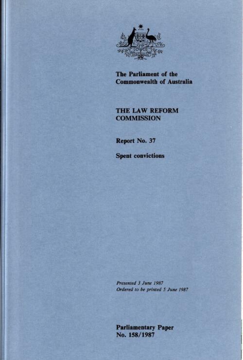Spent convictions : report no. 37 / the Law Reform Commission