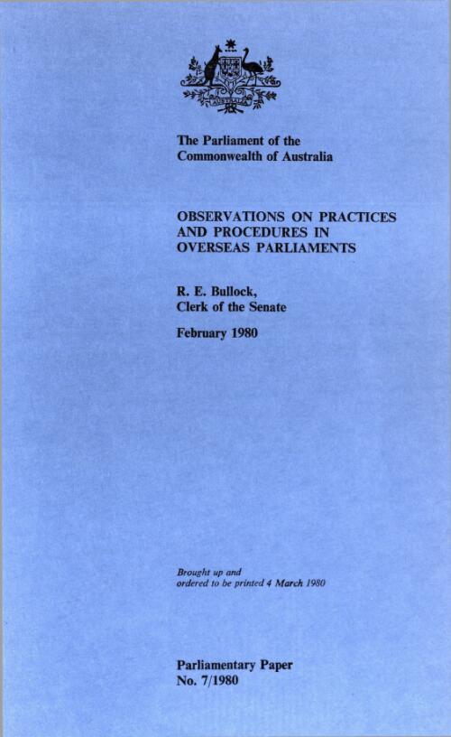Observations on practices and procedures in overseas parliaments / R.E. Bullock