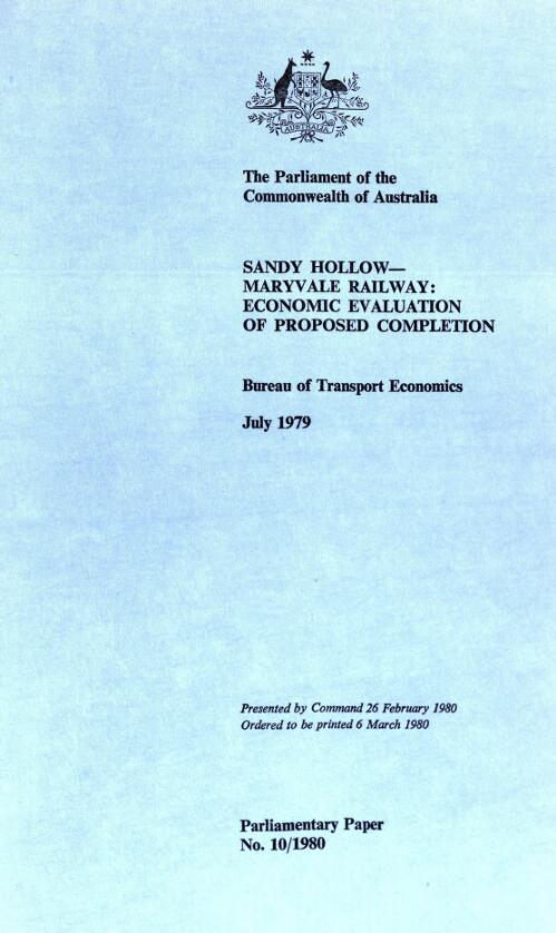 Sandy Hollow - Maryvale railway : economic evaluation of proposed completion, July 1979 / Bureau of Transport Economics