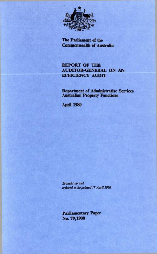 Report of the Auditor-General on an efficiency audit : Department of Administrative Services, Australian Property Functions [sic], April 1980