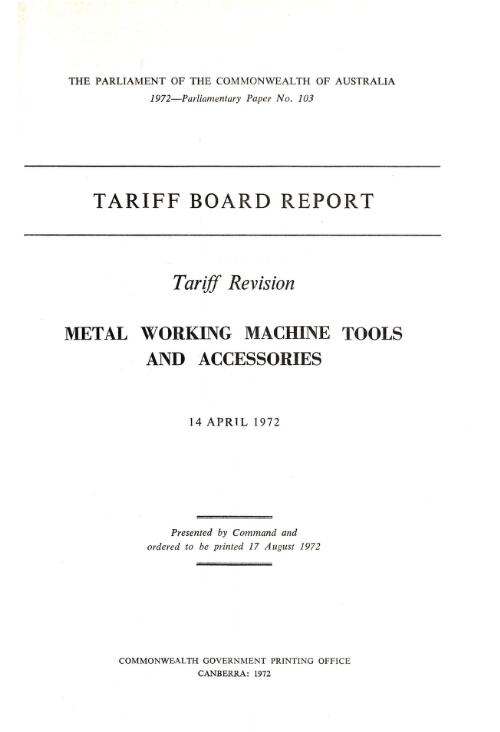Tariff revision, metal working machine tools and accessories 14 April 1972 / Tariff Board