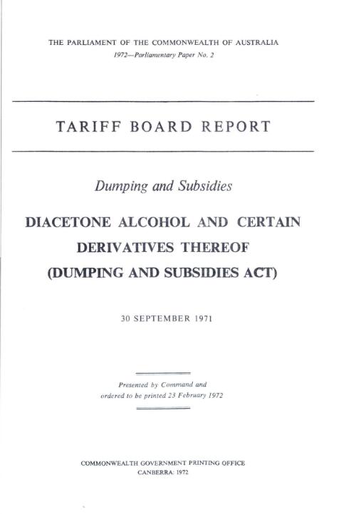Dumping and subsidies, diacetone alcohol and certain derivatives thereof (Dumping and subsidies act) 30 September 1971 / Tariff Board