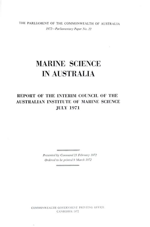 Marine science in Australia : report / of the Interim Council of the Australian Institute of Marine Science