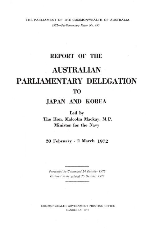 Official report of the Australian Parliamentary Delegation to Japan and Korea, 20 February-2 March 1972