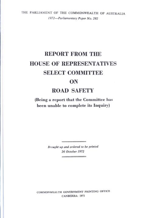 Report from the House of Representatives Select Committee on Road Safety (being a report that the Committee has been unable to complete its inquiry)